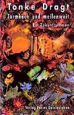Tonke Dragt ~ Turmhoch und