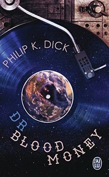 Bloodmoney von dick philip - dick,,