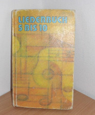 DDR Schul - Liederbuch 5 bis 10 Klasse 1990 Volk und Wissen Verlag Berlin