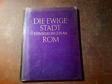 Kurt Hielscher: Die ewige Stadt. Erinnerungen an Rom. sw-Bildband von 1925