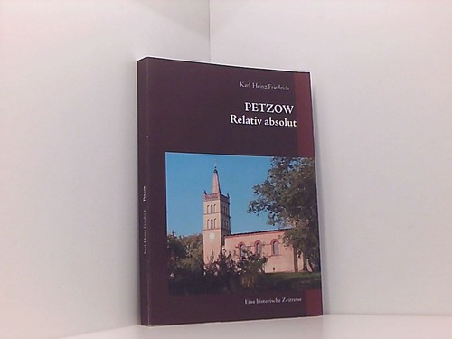 Petzow relativ absolut - petzow:,