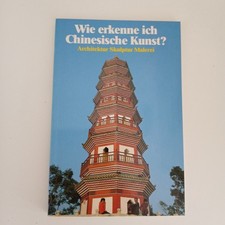 Wie erkenne ich CHINESISCHE  KUNST ? - Architektur-Skulptur-Malerei