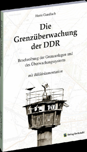 Die grenzüberwachung der ddr - die,