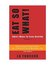 EAT SO WHAT! Smart Ways To