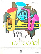 Charles F. Gouse - Learn to play the Trombone- Book ONE - Buch 1 - Nr. 7981