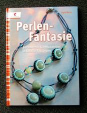 NEU: Perlen - Fantasie - Bezaubernde Schmucksteine in Rocaille Fassungen - Moras