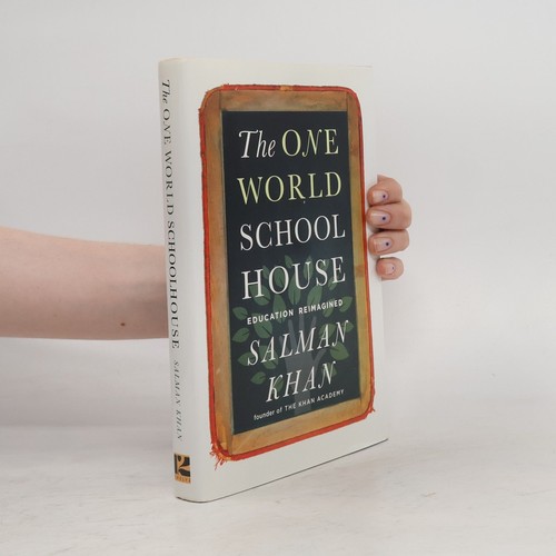 The one world schoolhouse - world,