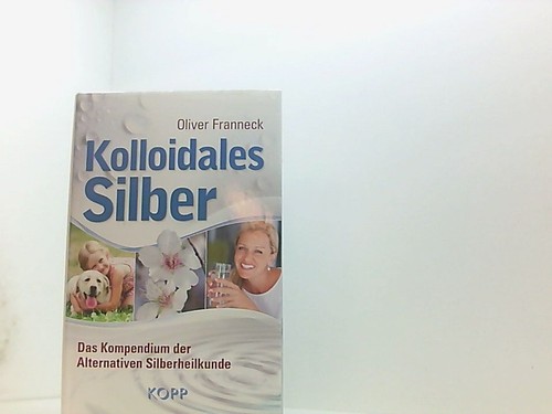 Kolloidales silber das - kolloidales, silber: