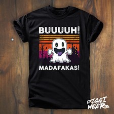 BUUUUH MADAFAKAS | HALLOWEEN GHOST GESPENST KOSTÜM GESCHENK FUN SHIRT S-5XL