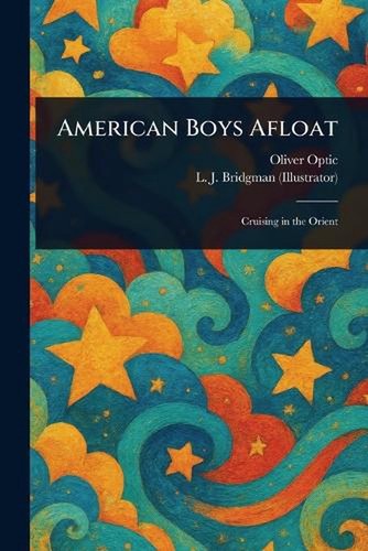 American boys afloat oliver - american, by