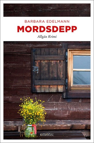 Mordsdepp allgäu krimi - allgäu,