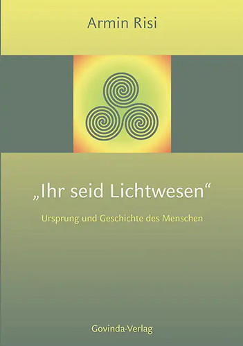 Ihr seid lichtwesen - ihr,