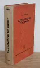 Elektrotechnik für Jungen. Richter, Heinz.