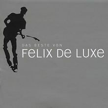 Das Beste Von Felix de Luxe von Felix de Luxe | CD | Zustand gut