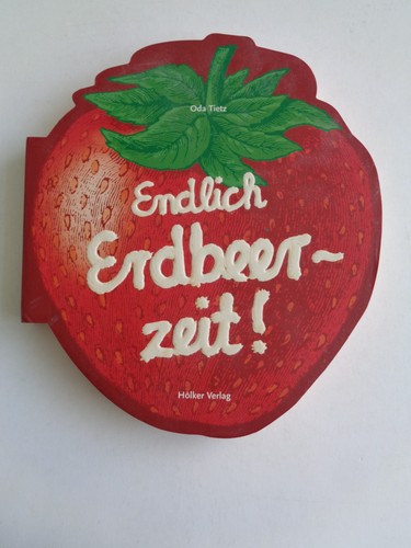 Oda tietz endlich erdbeer - tietz, erdbeer-zeit
