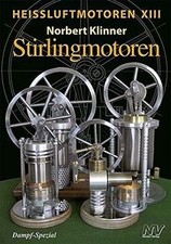 Heißluftmotoren XIII: Stirlingmotoren von Klinner, ... | Buch | Zustand sehr gut