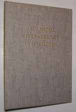 Memel Trakehnen Ostpreußen Gumbinnen Tilsit Ragnit Insterburg Angerapp Heydekrug