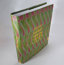 Henry van de Velde Leidenschaft, Funktion und Schönheit Thomas Föhl 2013 Weimar