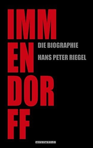 Immendorff die biographie - immendorff:,