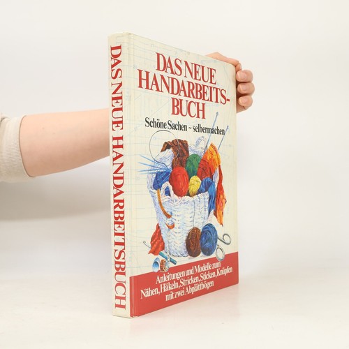 Das neue handarbeitsbuch - das, handarbeitsbuch 