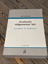 Rolf Schmidt - Strafrecht Allgemeiner Teil - Grundlagen Der Strafbarkeit