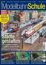 Modellbahnschule Nr. 53 - Städte gestalten /  Kampf dem Anlagen-Staub, NEU