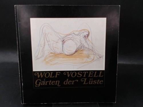 Garten der lüste vostell - garten,