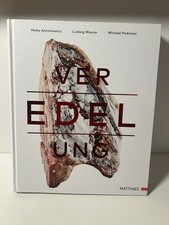 Veredelung: Fleisch, Fisch und