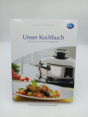 Amc unser kochbuch besser - unser,