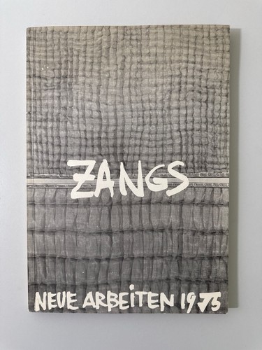Zangs neue arbeiten 1975 - neue,