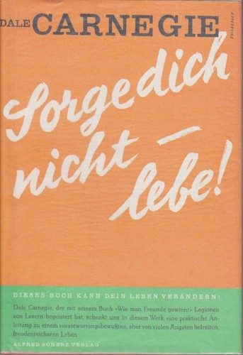 Sorge dich nicht - , lebe