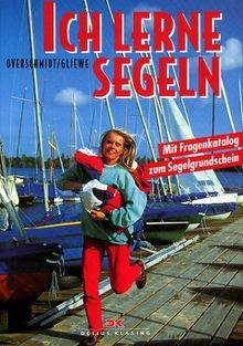 Ich lerne segeln - :, mit