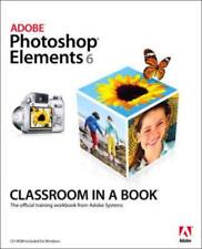 Adobe Photoshop Elements 6 Classroom in a Book,. Adobe Creative Team