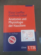 Anatomie und Physiologie der Haustiere 12. Auflage Uni-Taschenbuch