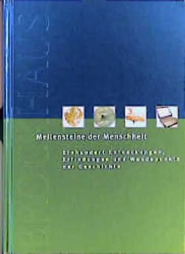 Meilensteine der menschheit - der,