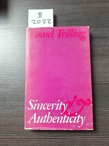 Lionel trilling sincerity and - trilling,