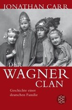 Der Wagner-Clan: Geschichte einer deutschen Famil... | Buch | Zustand akzeptabel