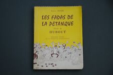 Boulekugeln F. Huger Les fadas