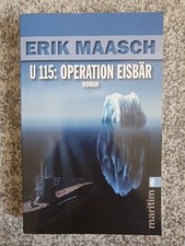 U 115: Operation Eisbär von Maasch, Erik | Buch | Zustand sehr gut