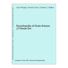 Encyclopedia of Grain Science