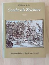 Goethe als Zeichner, 202 Goethezeichnungen, von Wolfgang Hecht