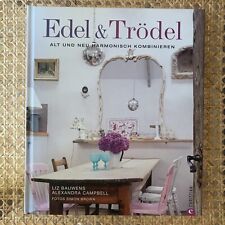 Edel & Trödel: Alt und Neu