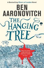 Ben Aaronovitch / The Hanging Tree /  9780575132573