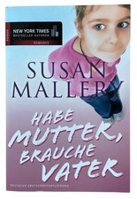 Habe Mutter, brauche Vater