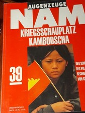 Augenzeuge NAM.Die Vietnam-Erfahrung 1965-75)Hier Heft 39.: Kambodscha