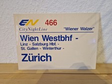 [ÖBB] Zuglaufschild EN 466 "Wiener Walzer" Wien Westbhf - Zürich