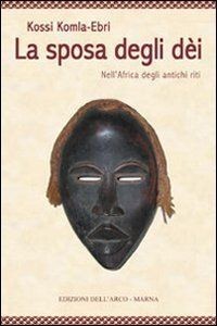 Sposa degli dei nellafrica - la,