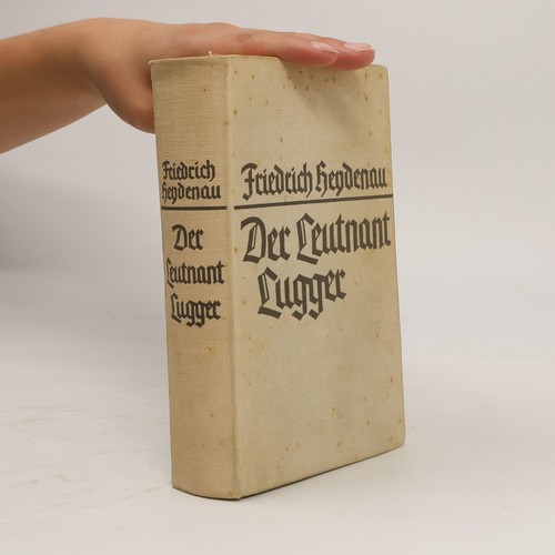 Der leutnant lugger - lugger , | 