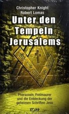 Unter den Tempeln Jerusalems: Pharaonen, Freimaurer ... | Buch | Zustand wie neu