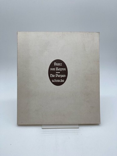 Die purpurschnecke bayros - die,
